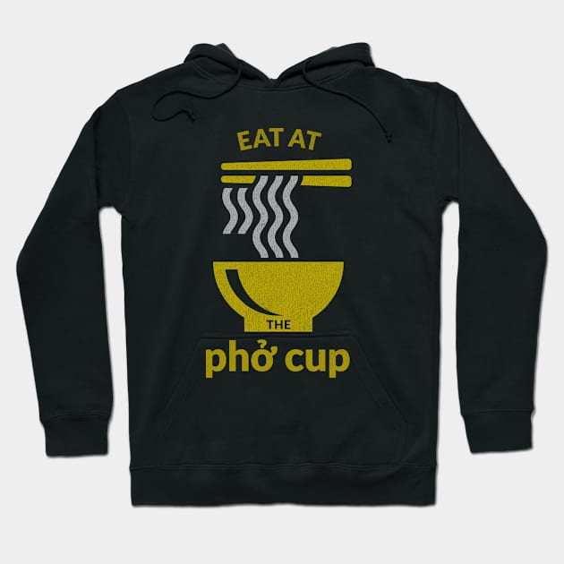 Eat at The Pho Cup Hoodie by codeWhisperer